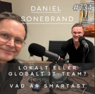 Lokalt eller globalt IT-team? – Daniel Sonebrand gäst i Entreprenörsdriv